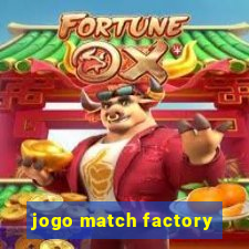 jogo match factory